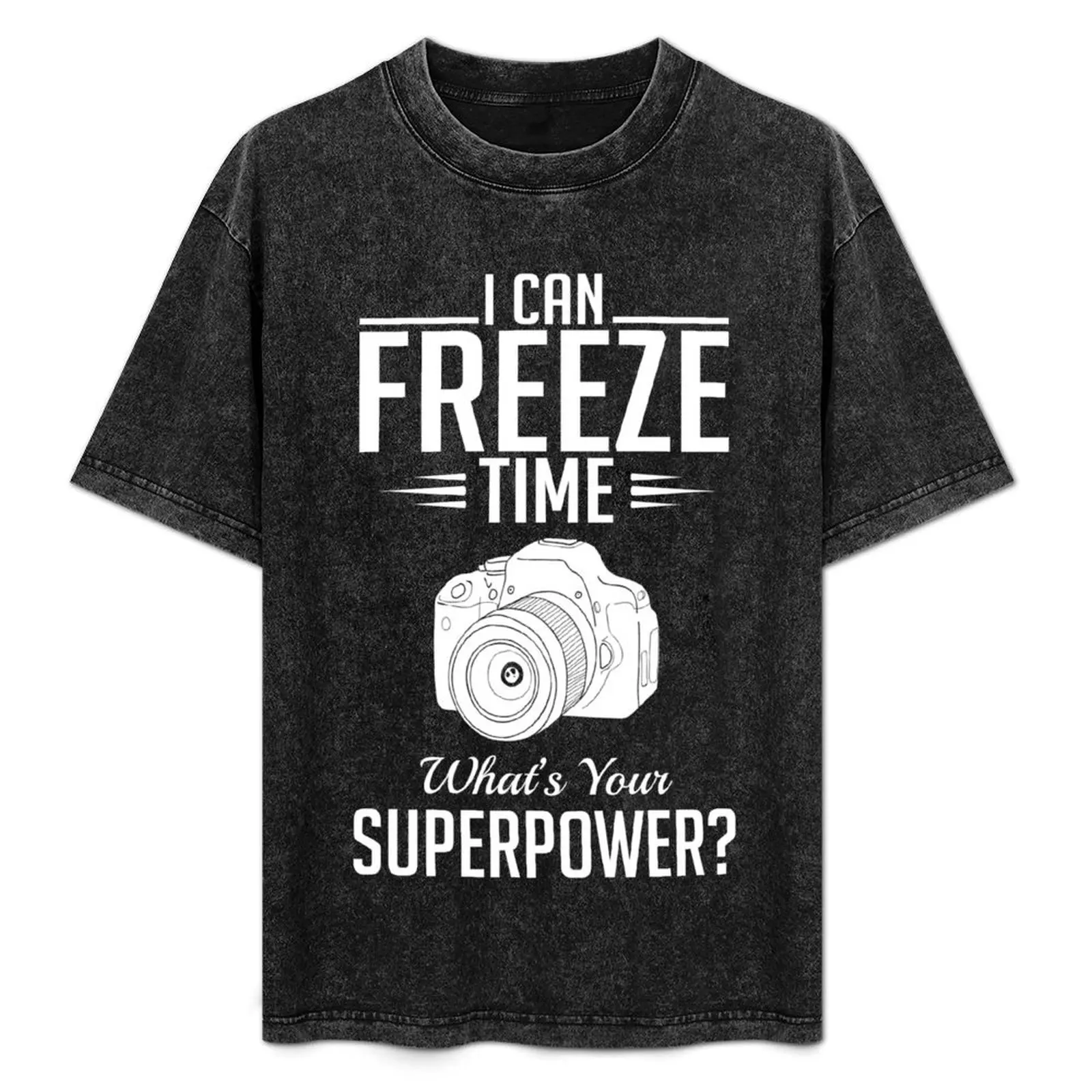 

Photography: I can freeze time - superpower T-Shirt t shirt man casual t shirt men 100% cotton luxury brand T-Shirt