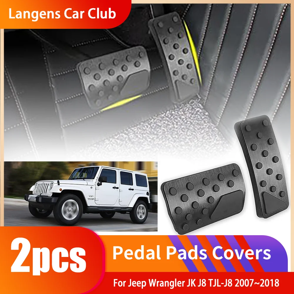 For Jeep Wrangler JK J8 TJL-J8 2007~2018 Stainless Steel AT MT Car Foot Pedals Pedal Co Rest Accelerator  Tray Part Accessories.