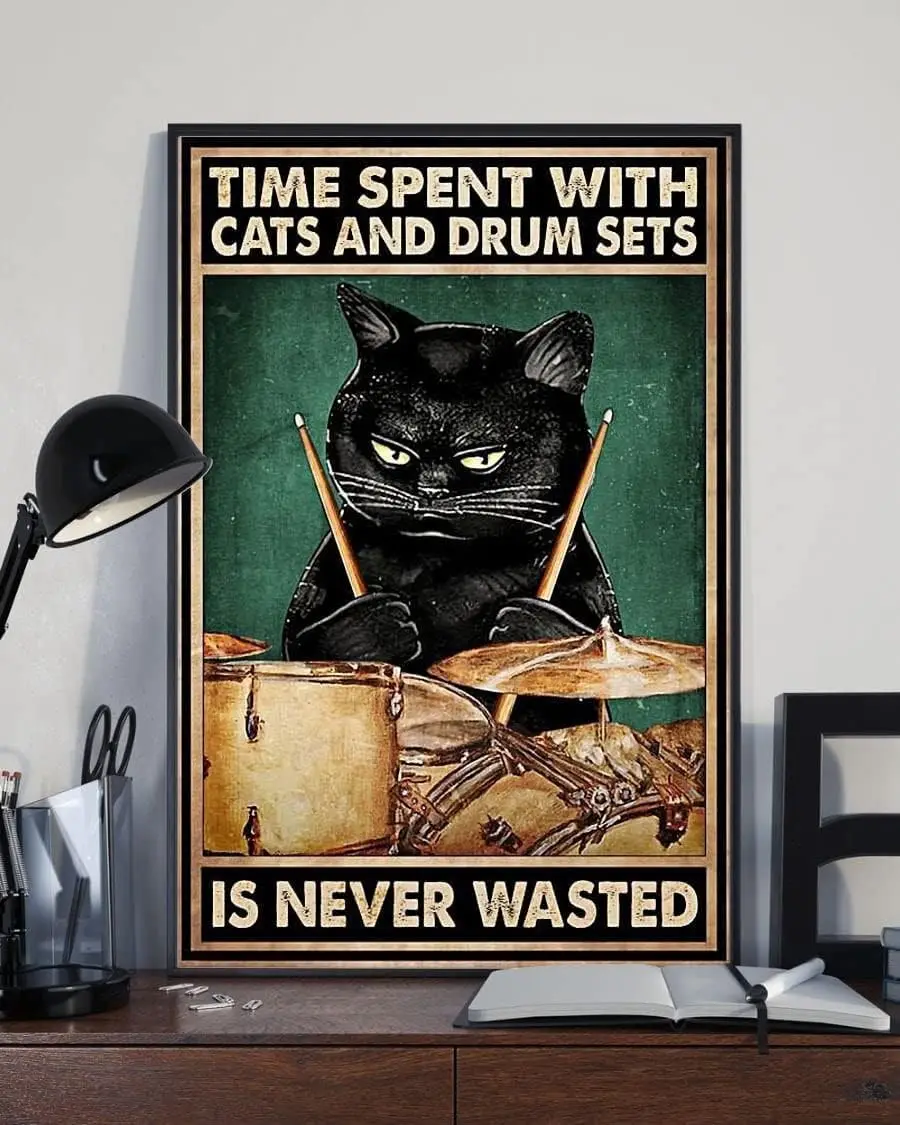 El tiempo dedicado a los gatos y a los kits de batería nunca es un tiempo perdido, regalo para bateristas, decoración de habitación, decoración divertida para la cueva del hombre, garaje, pub, jardín, bar, novedad
