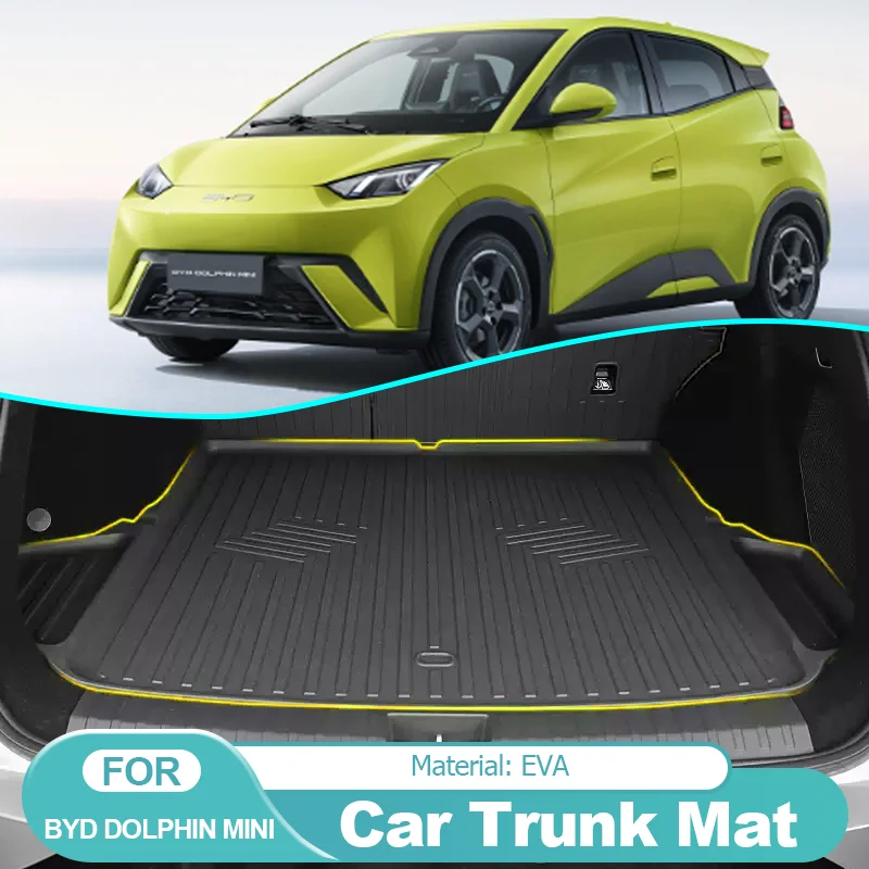 

for BYD Dolphin Mini 2023 2024 2025 EVA Car Rear Boot Cargo Liner Tailored Trunk Mat Floor Tray Carpet Pad Accessories