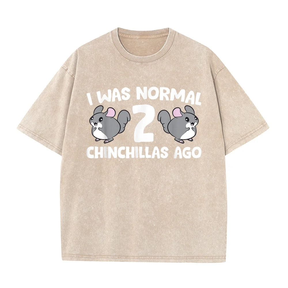 Chinchilla Pet Owner I Was Normal 2 Chinchillas Ago T-Shirt トップス Camiseta Personalizada Printed Top Funny Print Cotton Graphic