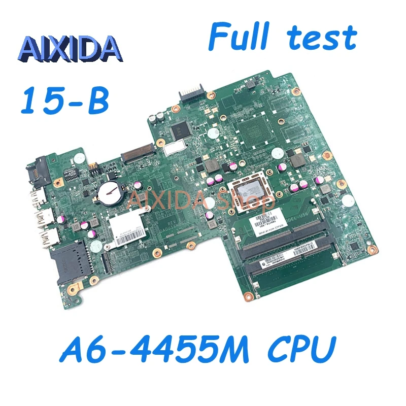 

AIXIDA DA0U56MB6E0 709174-501 709174-001 main board For HP Pavilion 15-B Laptop Motherboard with A6-4455M CPU onboard