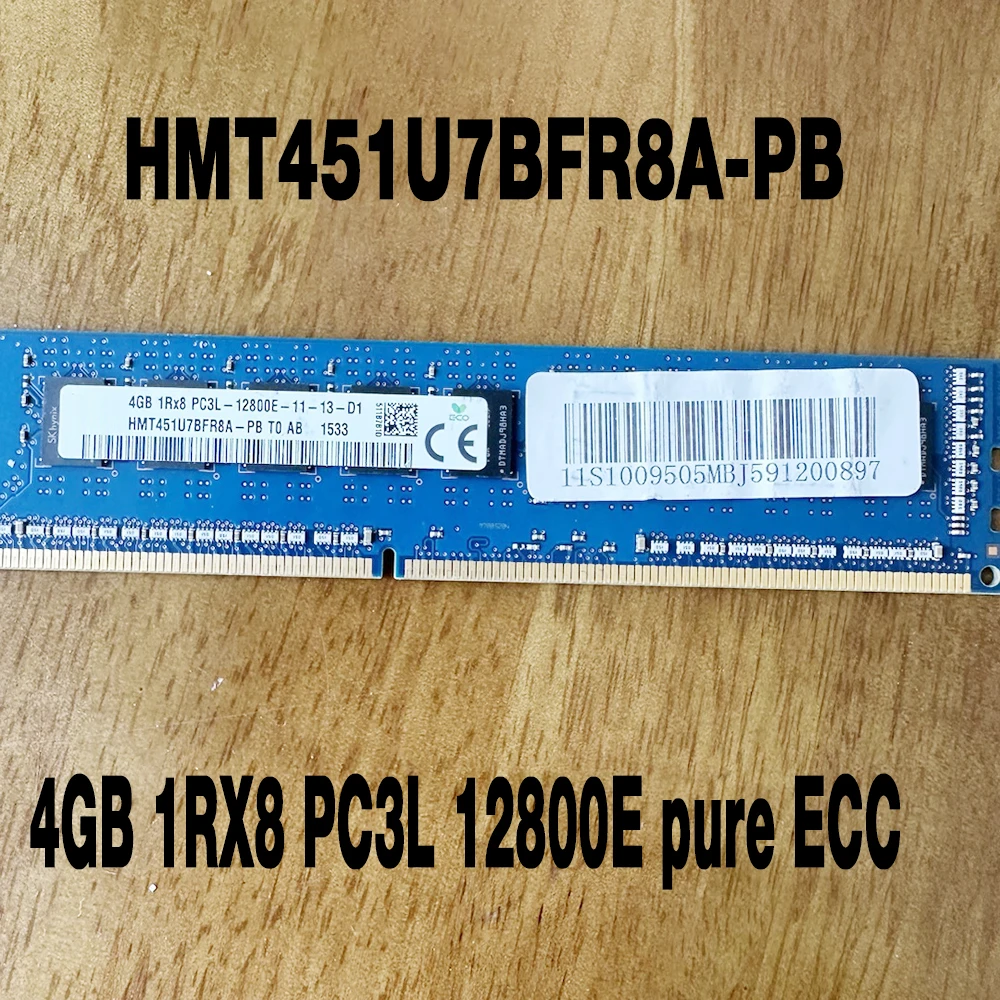 

1PCS HMT451U7BFR8A-PB 4GB 1RX8 PC3L 12800E pure ECC For SKhynix Server Memory