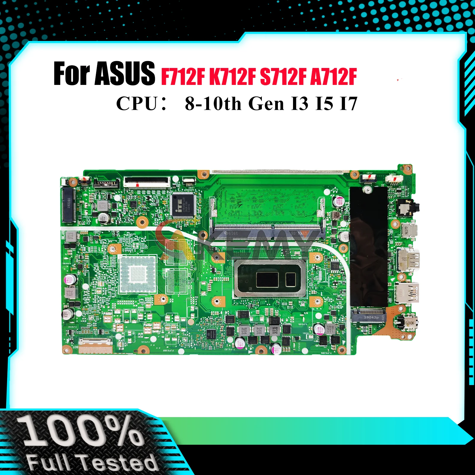 

X712FA Материнская плата для ноутбука ASUS X712FL X712FB F712F X712FF A712F K712F X712FJG S712F X712F X712FJ Материнская плата с процессором I3 I5 I7