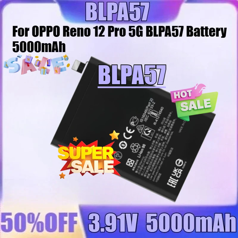 

3.91V 5000mAh BLPA57 For OPPO Reno 12 Pro 5G BLPA57 Battery 5000mAh New BLPA57 3.91V 5000mAh High Quality Battery