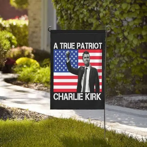 A True Patriott Charlie Kirk Garden Double Sided Flag 12x18IN Holiday Party Outdoor Flags