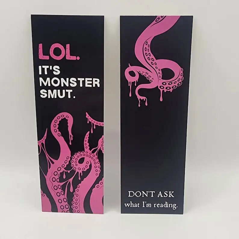 LOL. It's Monster Smut. - Double-Sided Smut Inspired Bookmark