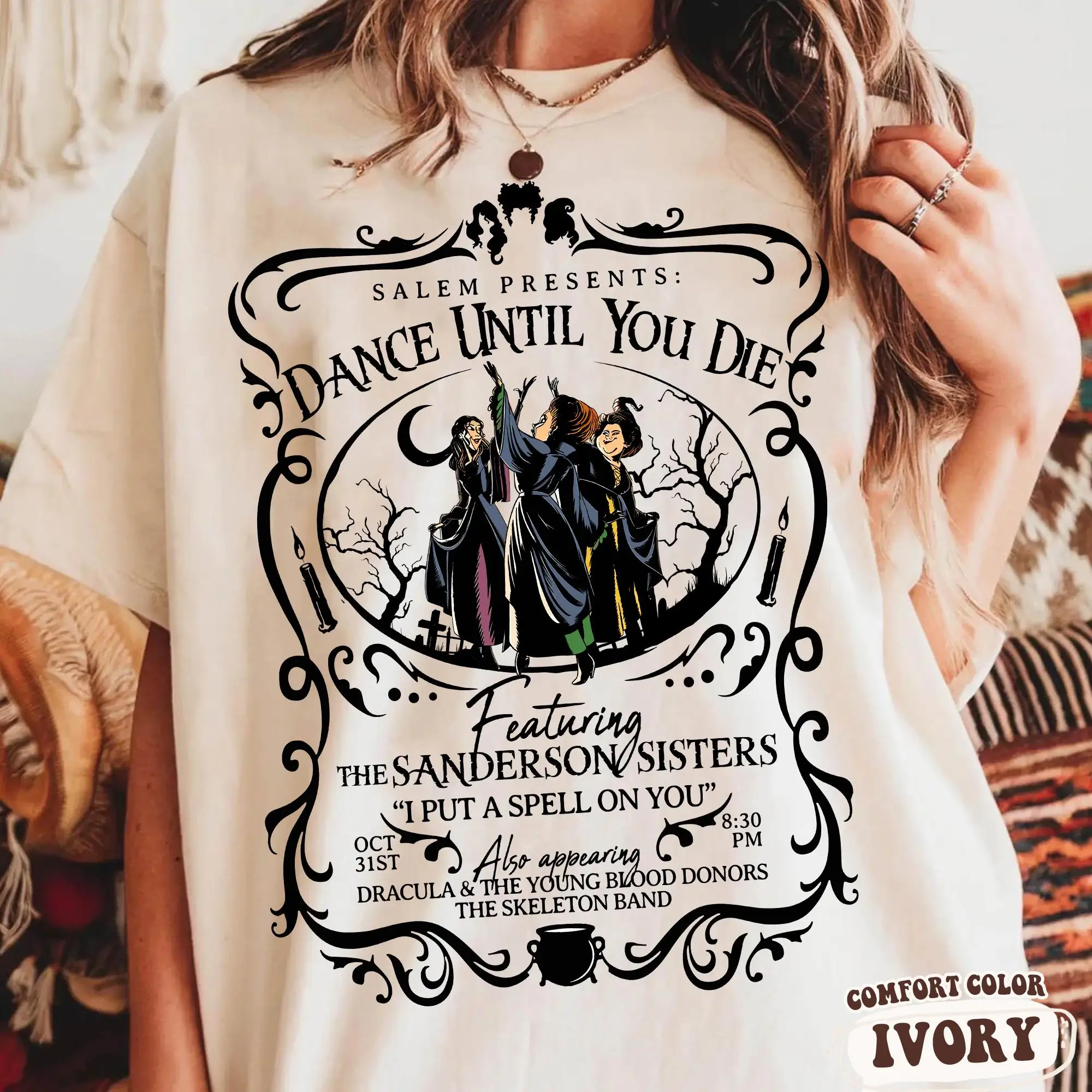 

Retro Sanderson Sisters' "I Cast A Spell on You" T-shirt, Dance Until Death T-shirt, Disney's "The Witch Is Crazy Salem Concert"
