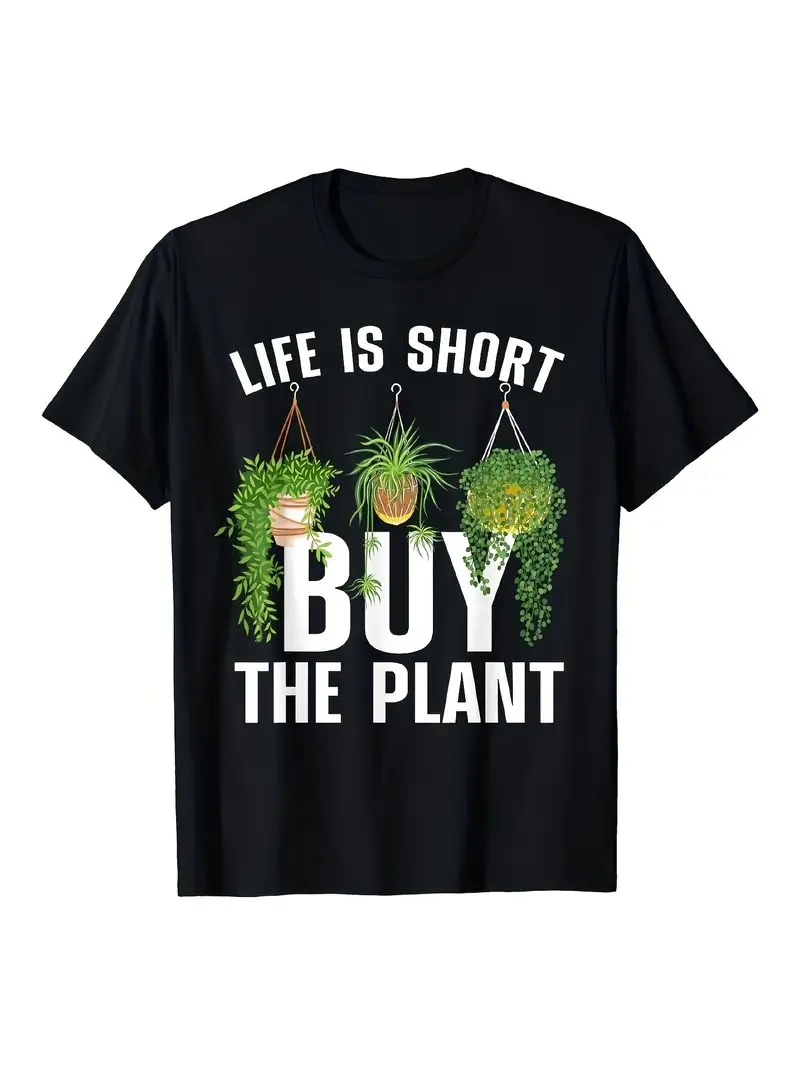 Funny Plant Lover T-Shirt Life Is Short Buy The Plant Gardening Tee Black White Text Regular Fit Top For Men Women Gift 2025