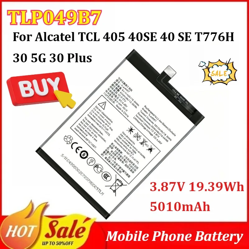 

New TLP049B7 3.87V 19.39Wh 5010mAh Mobile Phone Battery for Alcatel TCL 405 40SE 40 SE T776H 30 5G 30 Plus Replacement Battery
