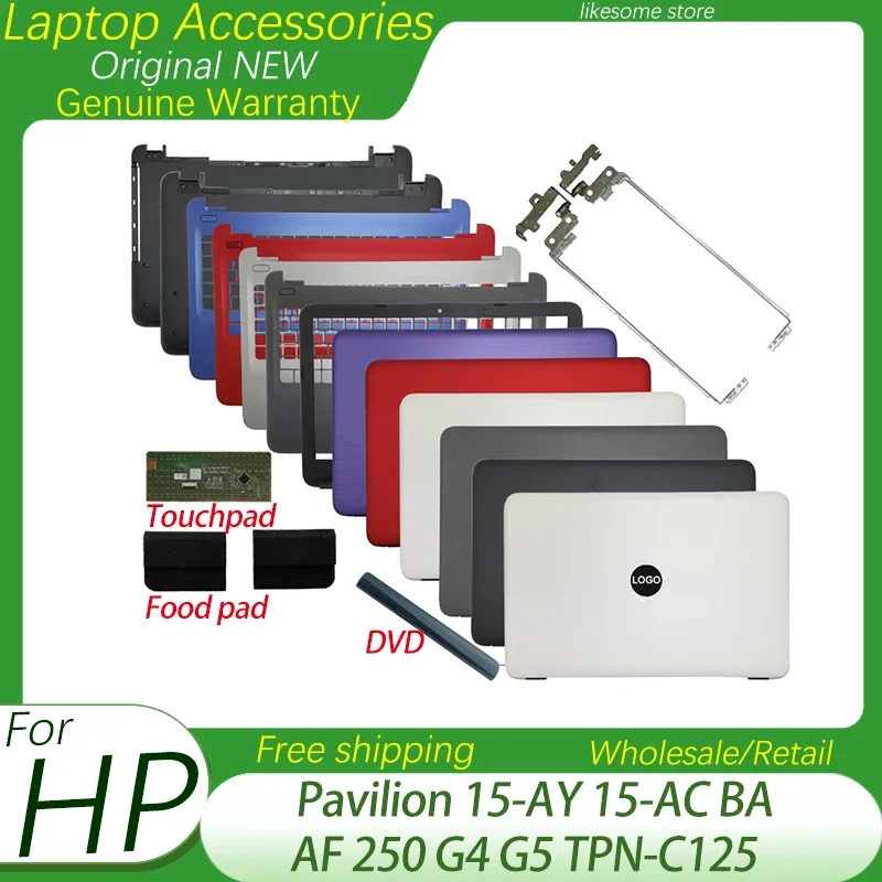 

New For HP Pavilion 15-AY 15-AC 15-BA 15-AF 255 250 G4 G5 TPN-C125 Laptop LCD Back Cover Front Bezel Palmrest Bottom Case Hinges