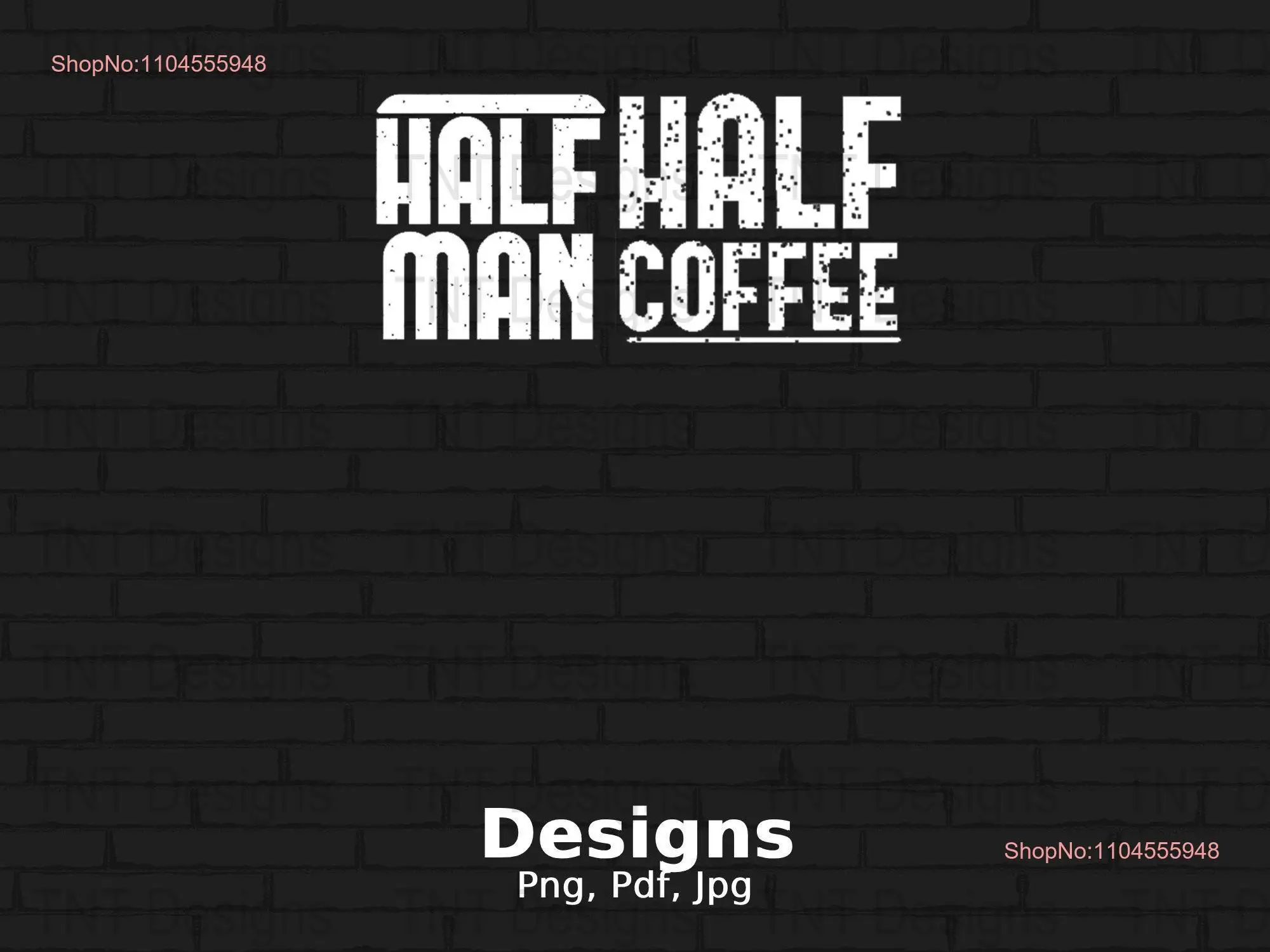 

Half Man Coffee Digital Png File Vintage T shirt Design Funny Caffeine Lover Instant Download long or short sleeves