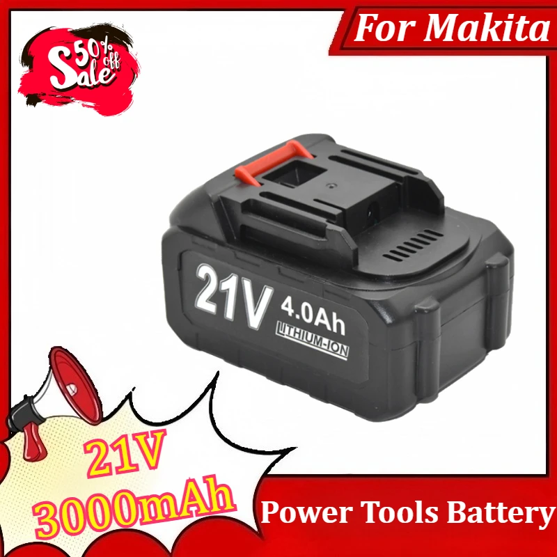 

21V 3000mAh Li-ion Power Tools Battery for Makita Series Electric Tools Wrench Saw Drill Grinder Screwdriver