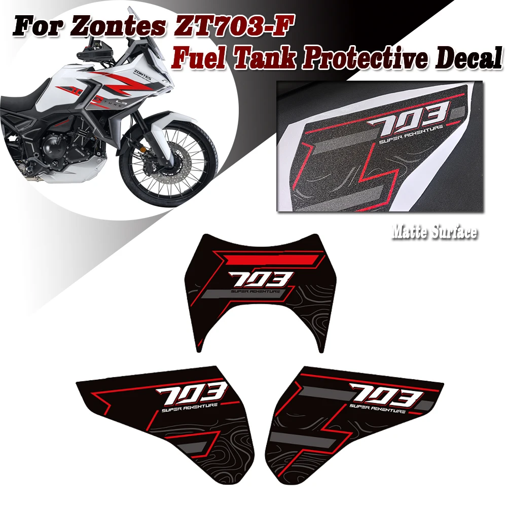 

For Zontes ZT703-F ZT-703F ZT 703F 703 F Adventure Bike Tank Pad TankPad Cap Grips Gas Fuel Knee Stickers Decals Protector