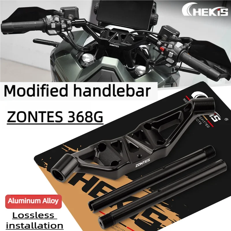 Chekis Is Suitable for 2024 2026 Zontes 368g V1 V2 Motorcycle Modification Parts, Aluminum Alloy Handlebars, Handlebar Brackets, Motorcycle Front Handlebars