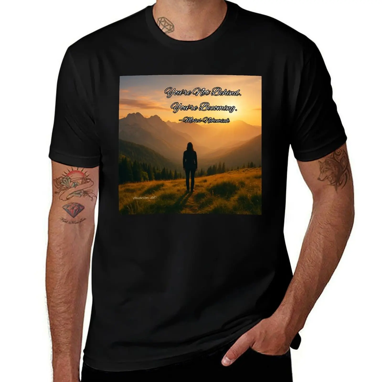 

You’re Not Behind. You’re Becoming. – by Moses Nehemiah T-Shirt quick drying oversizeds mens shirts graphic tee