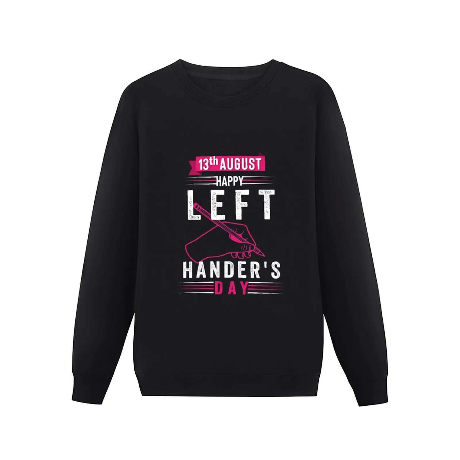 13th August happy left hander's day Pullover Hoodie tracksuits sweatshirt male