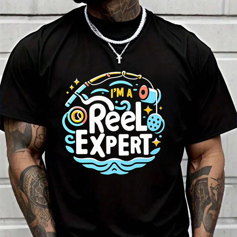 I'm A Reel Expert Print Creative Print T Shirt Summer Short-sleeved Casual Tee Men Women Streetwear Loose T-shirt