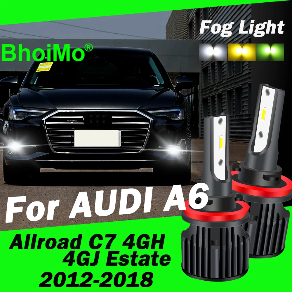 

BhoiMo For AUDI A6 C7 Led Front Fog Light 4GH 4GJ Bulb 2013 2014 2015 2016 2017 2018 2012 Auto Lamp Car