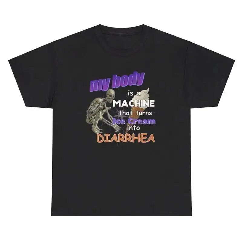My Body Turns Ice Cream Into Diarrhea T Shirt Funny My Tummy Hurts Gift Tee