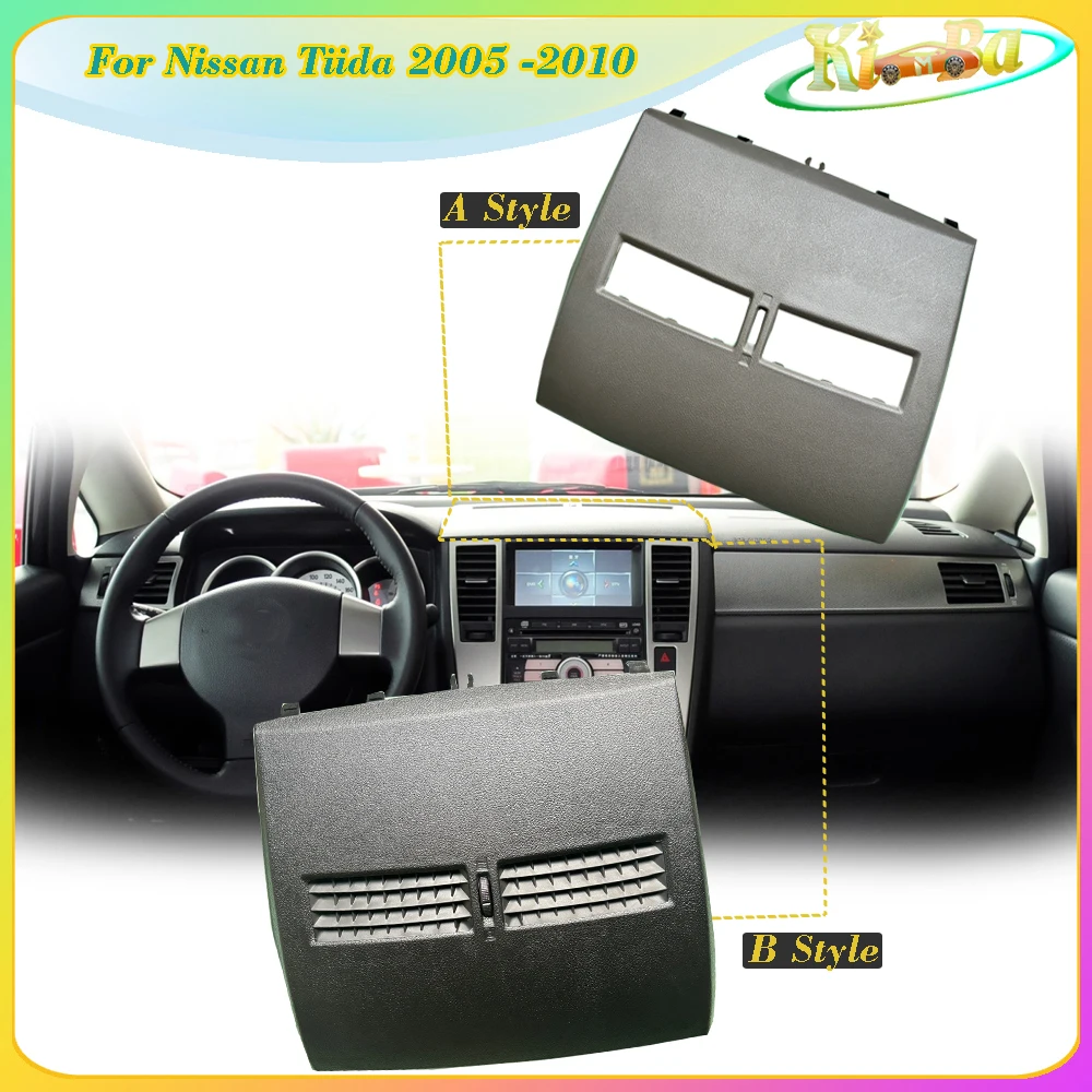 

KIMBA Car Finisher-Instrument Middle Conditioner Vents Outlet Cover Cover Dashboard Shell Air Panel For Nissan Tiida 2005 -2010
