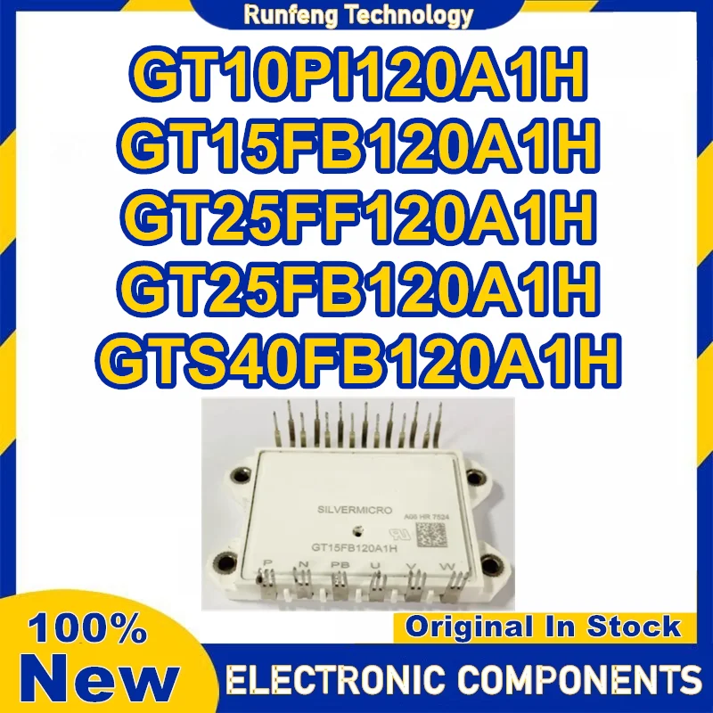 

GT10PI120A1H GT15FB120A1H GT25FF120A1H GT25FB120A1H GTS40FB120A1H