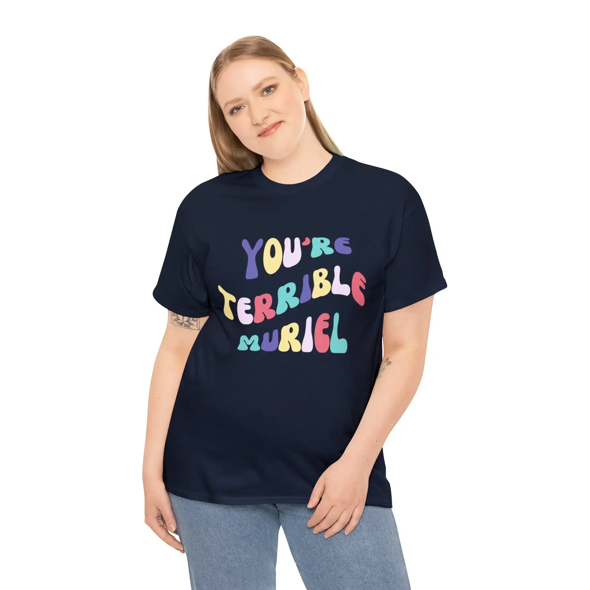 Muriel'S Wedding T Shirt You'Re Terrible Muriel Funny Quote Aussie Movie Porpoise Spit Heslop