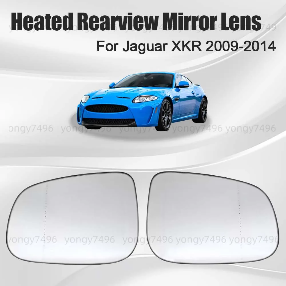 

Replace Car Wide Angle Heated Rearview Mirror Lens For Jaguar XKR 2009 2010 2011 2012 2013 2014 Mirrored Glass Cars Accessories