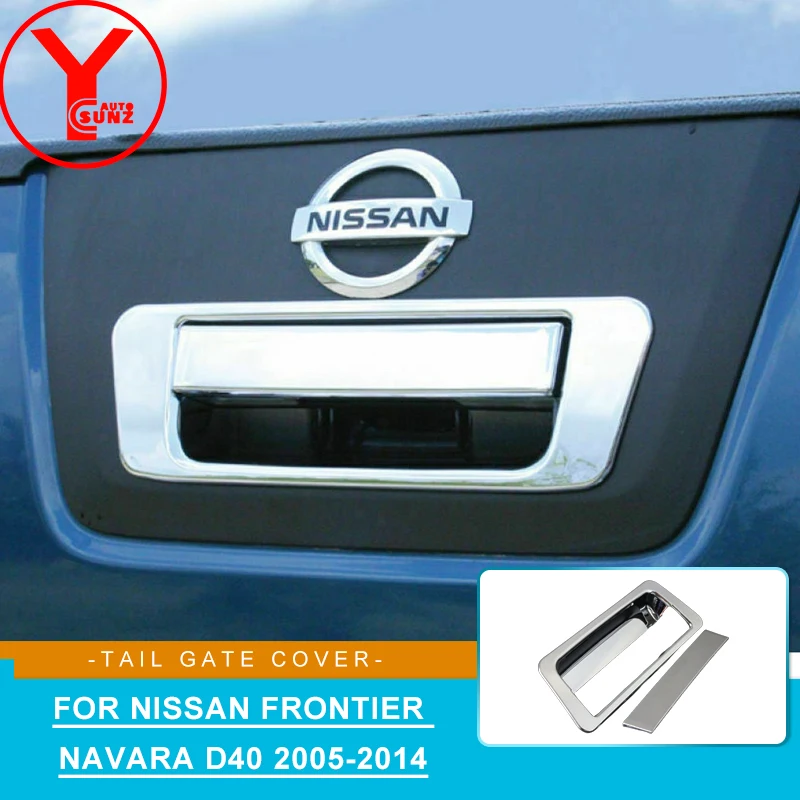 Chrome Tailgate Trim Rear Handle Cover Protector For Nissan Frontier Navara D40 2006 2007 2008 2009 2010 2011 2012 2013 YCSUNZ