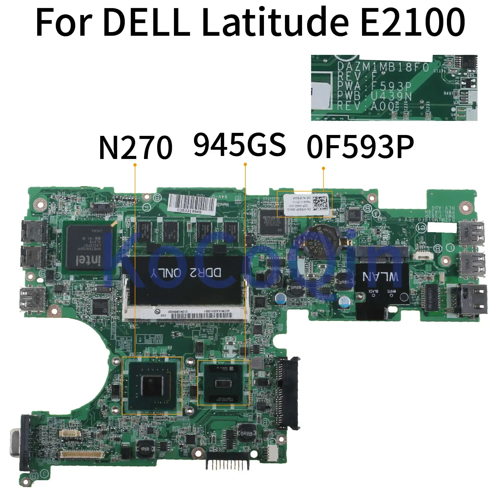 

For DELL Latitude E2100 Mainboard DAZM1MB18F0 N270 945GSE With RAM 0F593P Laptop motherboard DDR2 tested OK