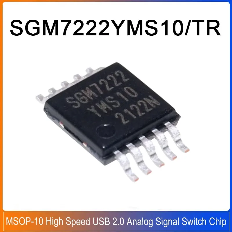 10-50pcs SGM7222YMS10/TR MSOP-10 SGM7222YMS10 SGM7222 High Speed USB 2.0 Analog signal switch chip