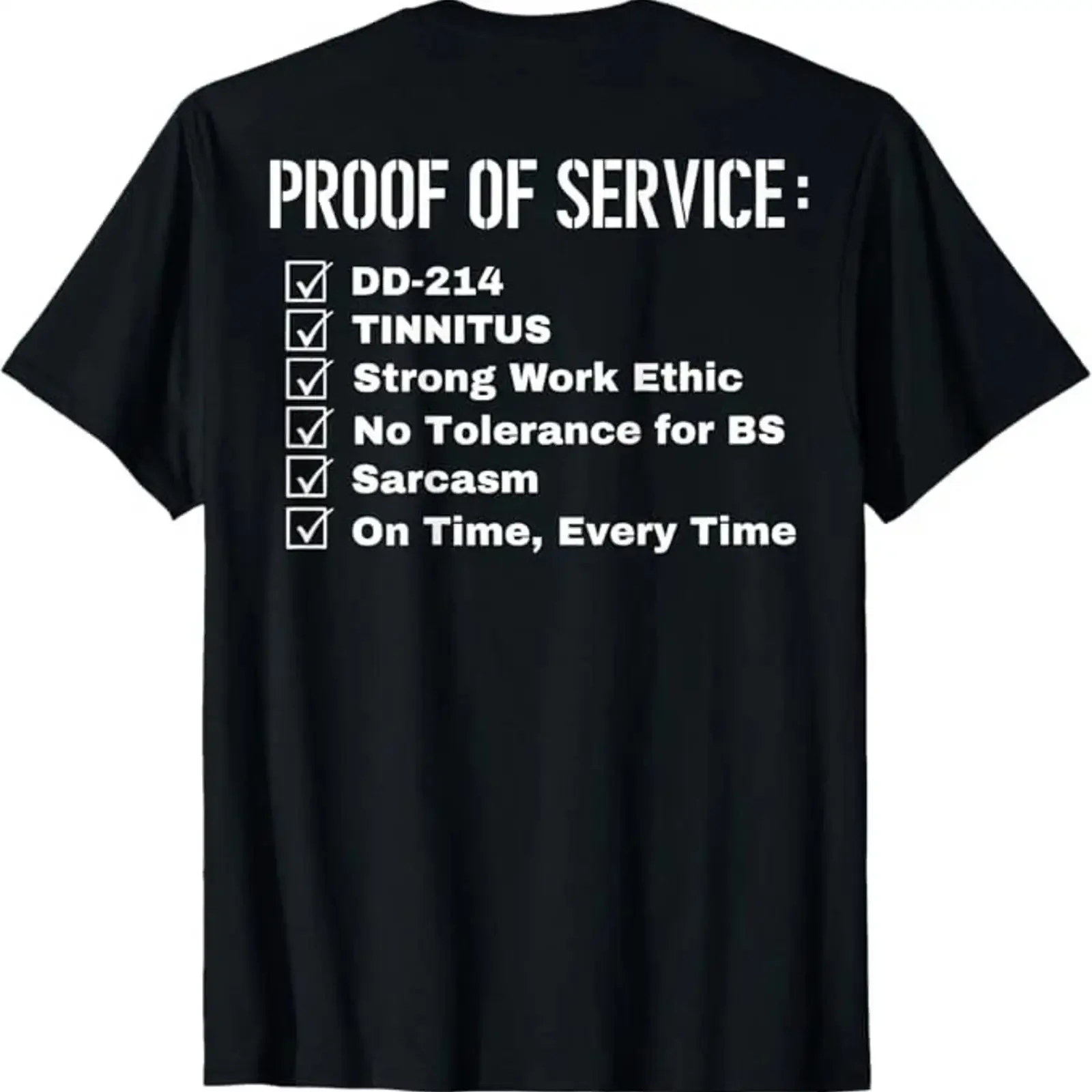 Proof of Service Dd 214 Tinnitus Strong Work Ethic On Back T Shirt vintage Washed designer clothes streetwear Soft graphic