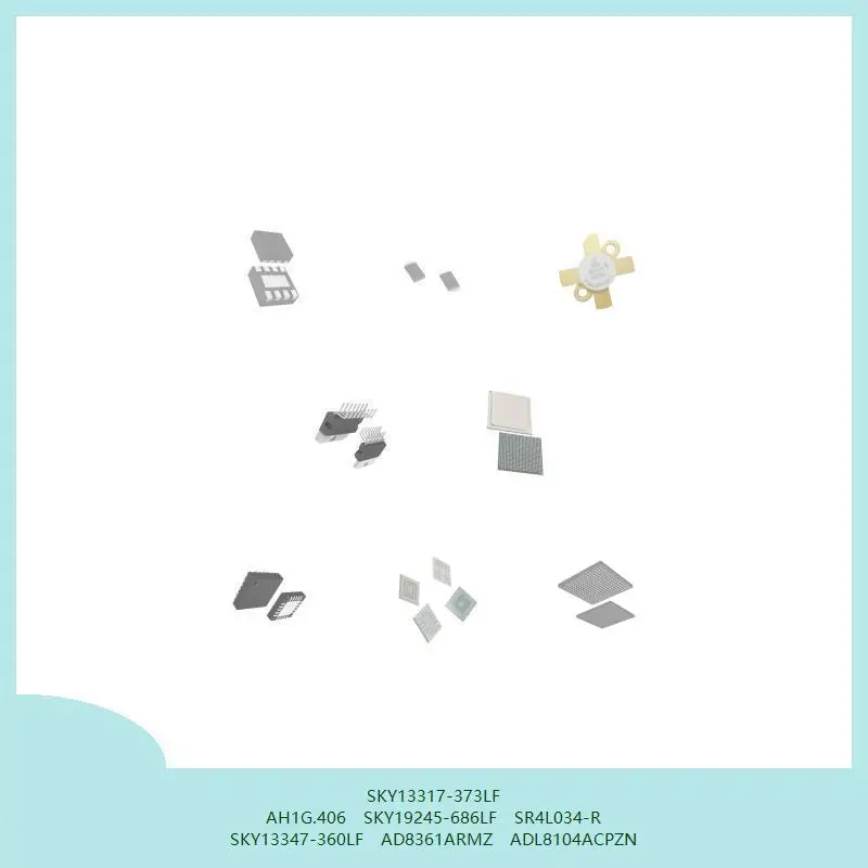 

SKY13317-373LF AH1G.406 SKY19245-686LF SR4L034-R SKY13347-360LF AD8361ARMZ ADL8104ACPZN