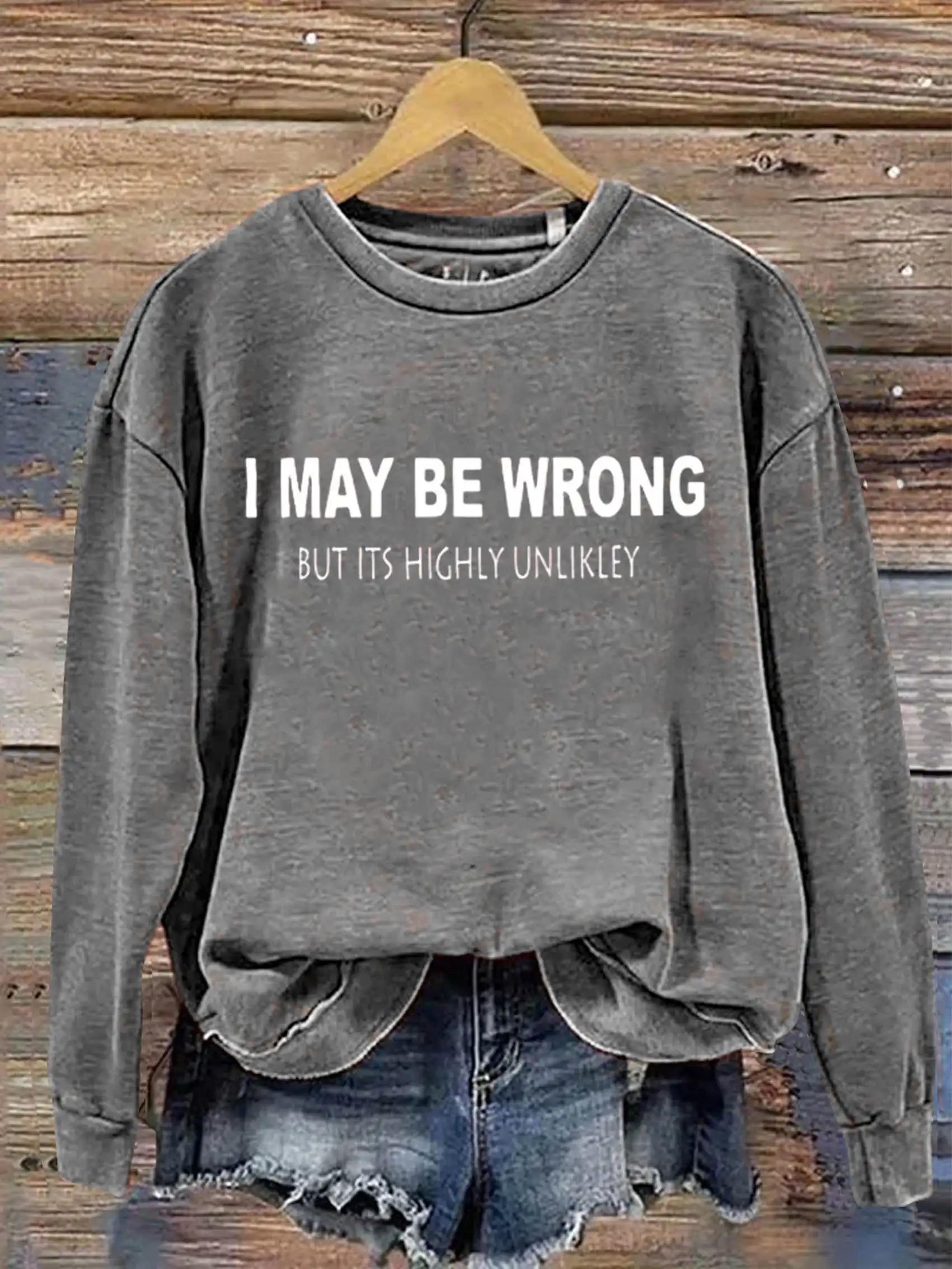 Rheaclots I May Be Wrong Print Women's Cotton Female Cute Long Sleeves Sweatshirt