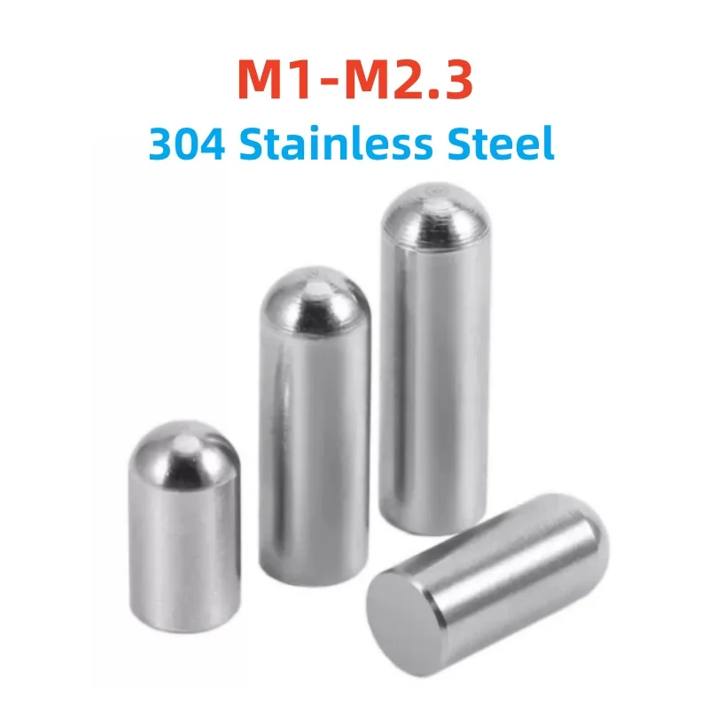 M1 M1.1 M1.2 M1.3 M1.4 M1.5 M1.6 M1.7 M1.8 M1.9 M2~m2.3 304 Stainless Steel Solid Round Cylindrical Pin Locating Dowe Pin
