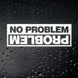 Funny Car Styling Decal Black/White No Problem Off Road Sticker Fashionable Rear Windshield For Tank Cap Bumper Motorcycles
