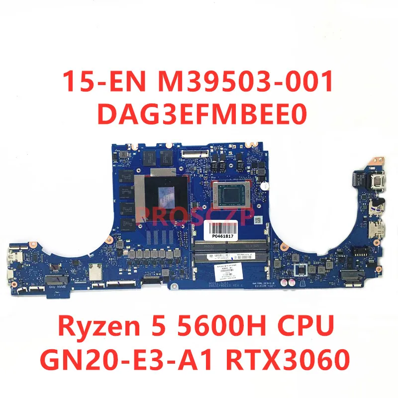 HP 15-EN 노트북 마더보드용 M39503-601 M96319-601, DAG3EFMBEE0 R5 5600H R7 5800H CPU GN20-E3-A1 RTX3060 100% 테스트 완료