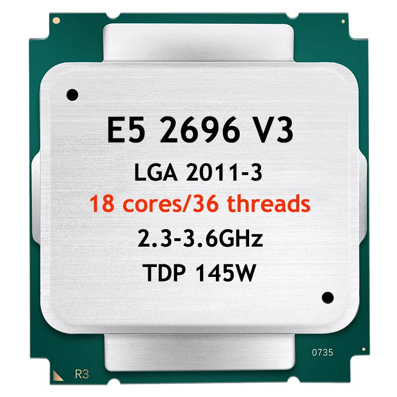 CPU E5 2696 V3 Processor LGA 2011-3 2.3GHz-3.6GHz 18 Cores 36 Threads High TDP 145W Support Both DDR3 and DDR4 3rd Cache 45M