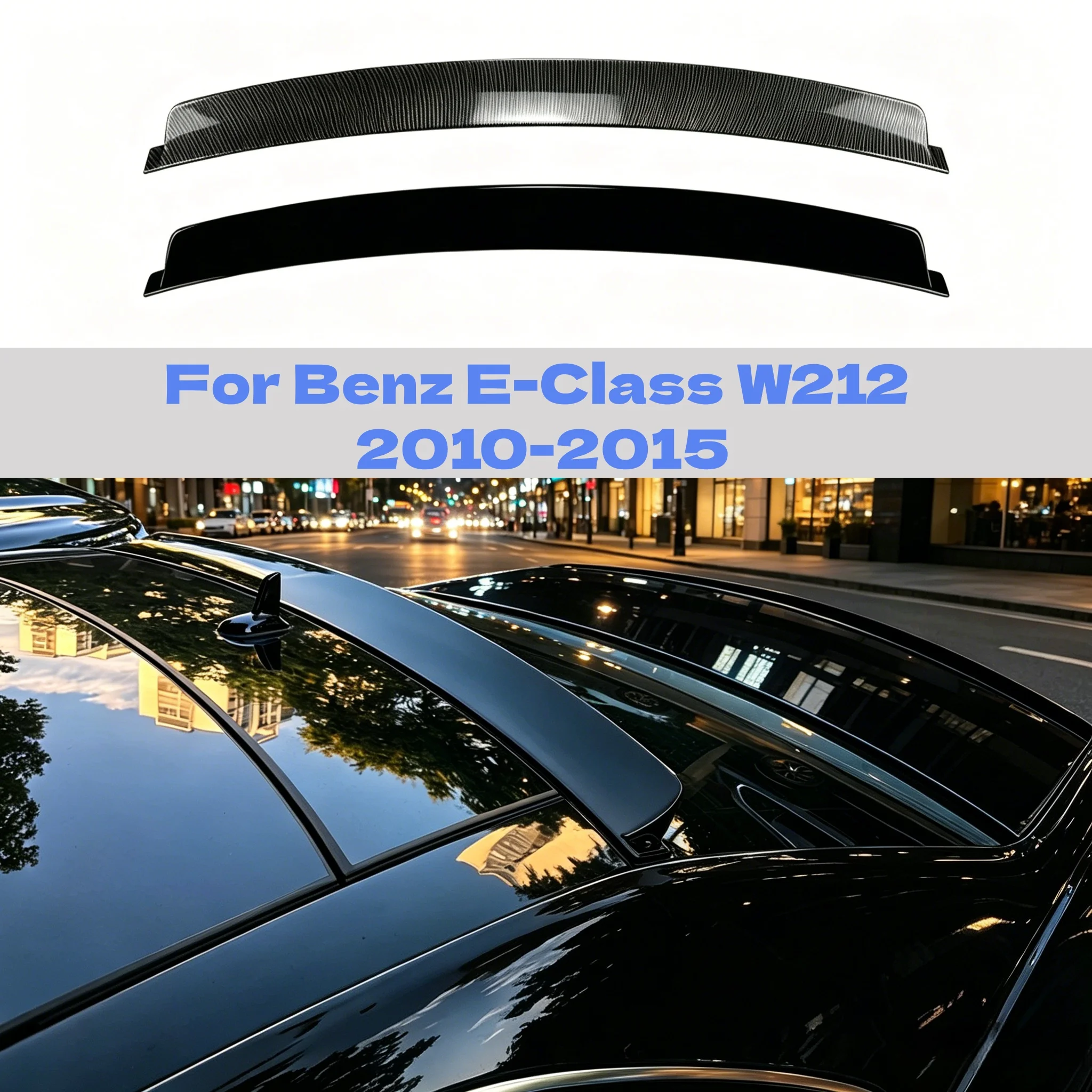 

Roof Wing Spoiler Modifications Styling Upgrades Auto Exterior Accessories For Benz E-Class W212 2010 2011 2012 2013 2014 2015