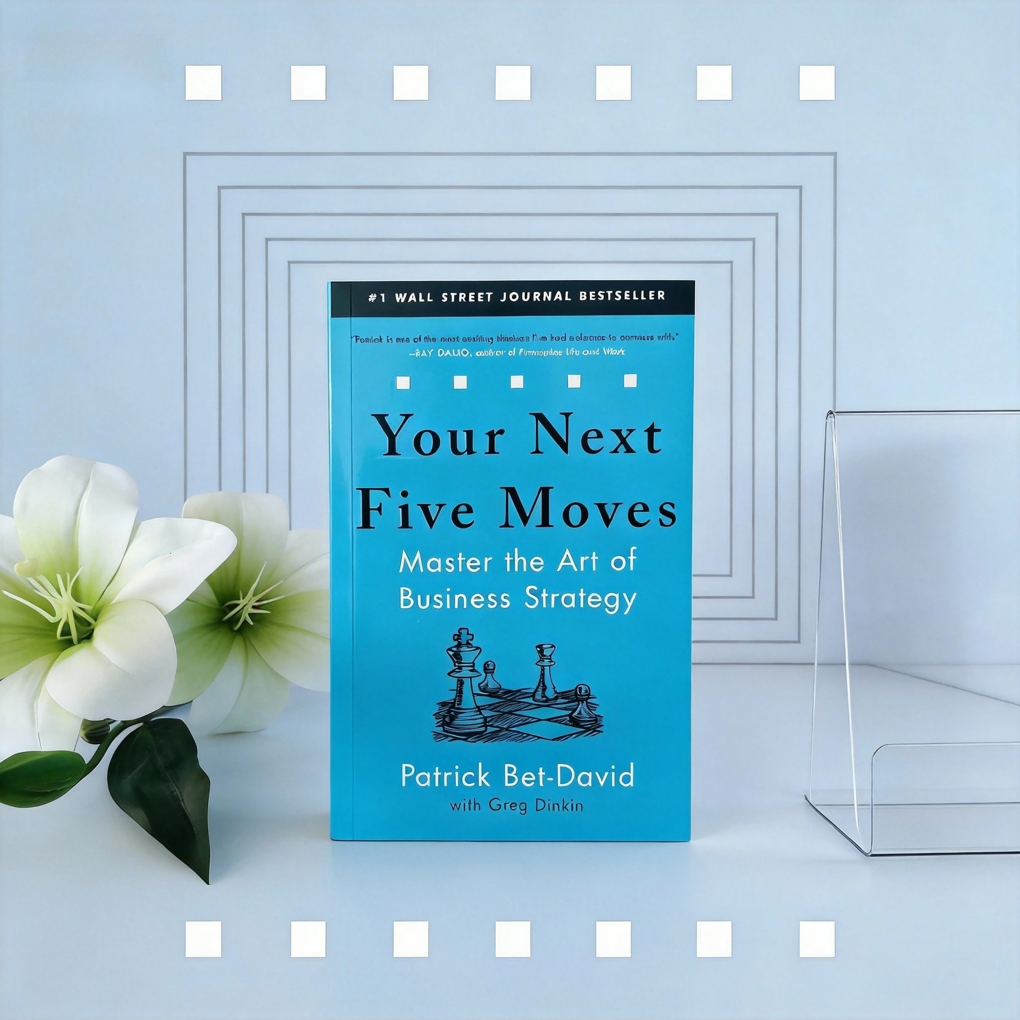 

Your Next Five Moves: Business Strategy Book for Entrepreneurs & Leaders To Master Strategic Planning
