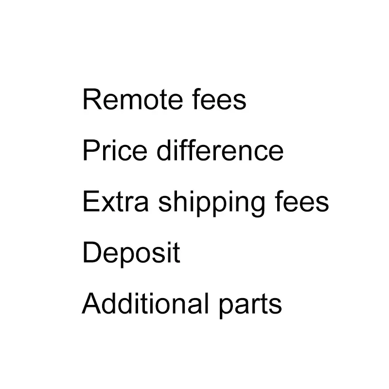 Link for price difference deposit additional parts remote fees shipping fees