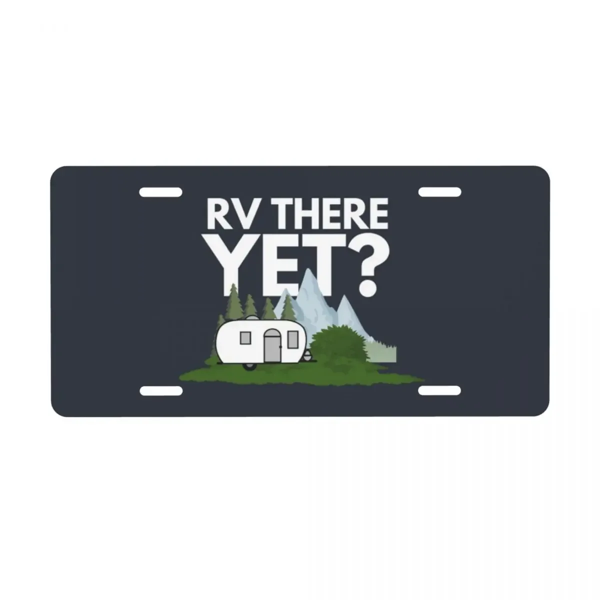 RV There Yet Camper License Plate Vanity Tag Personalized Funny Camping Decorative Car Front License Plate