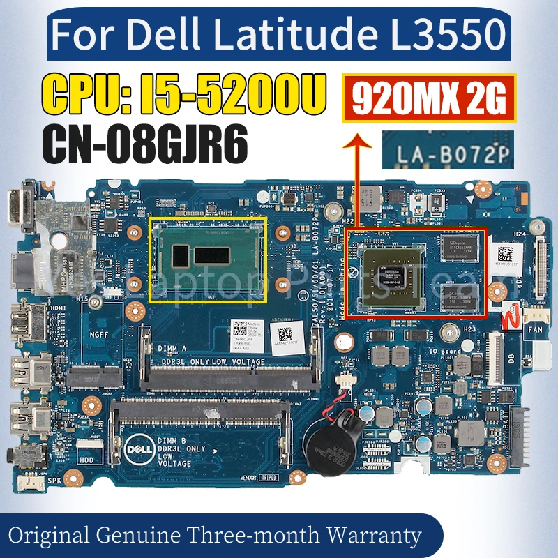 

ZAL50 LA-B072P For Dell Latitude L3550 Laptop Mainboard CN-08GJR6 SR23Y I5-5200U 920MX 2G 100％ Tested Notebook Motherboard