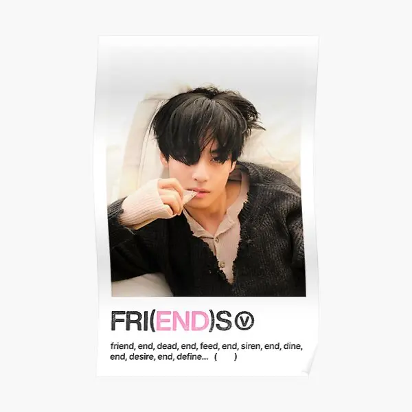 Friends Fri End S New Song Taehyung V  Poster Decoration Mural Print Modern Funny Decor Painting Room Picture Art Wall No Frame