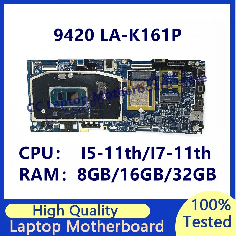 

Материнская плата LA-K161P для ноутбука DELL 9420, материнская плата с процессором I5-1135G7/I5-1145G7/I7-1185G7, 8 ГБ/16 ГБ/32 ГБ, 100% протестировано, хорошо