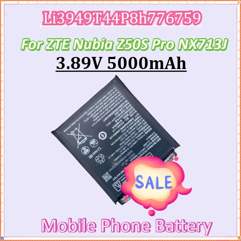 

For ZTE Nubia Z50S Pro NX713J 1ICP6 68 74 High Quality Batteries New Li3949T44P8h776759 3.89V 5000mAh Mobile Phone Battery