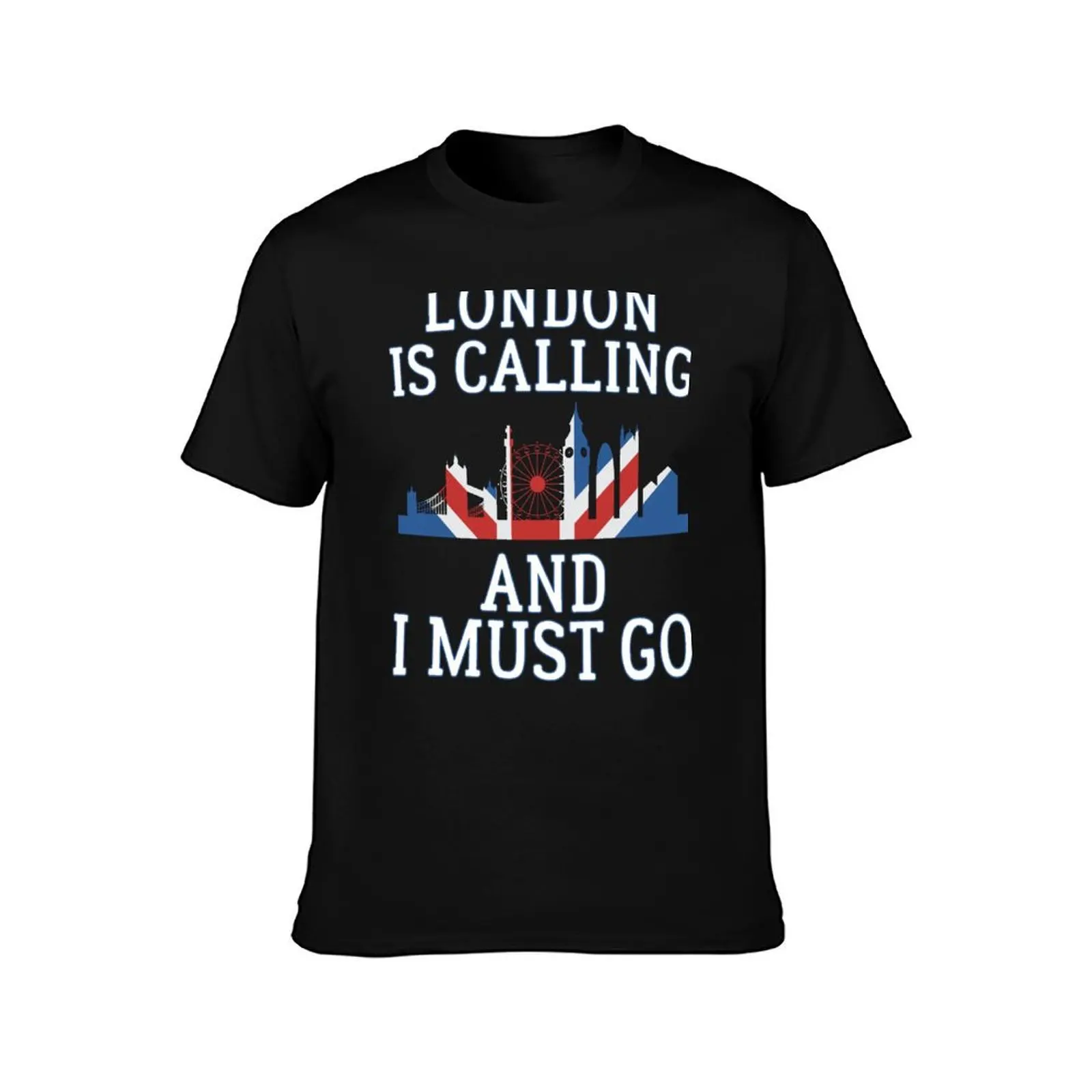 London Is Calling And I Must Go T Shirt T-Shirt Christmas Casual Tee Shirt