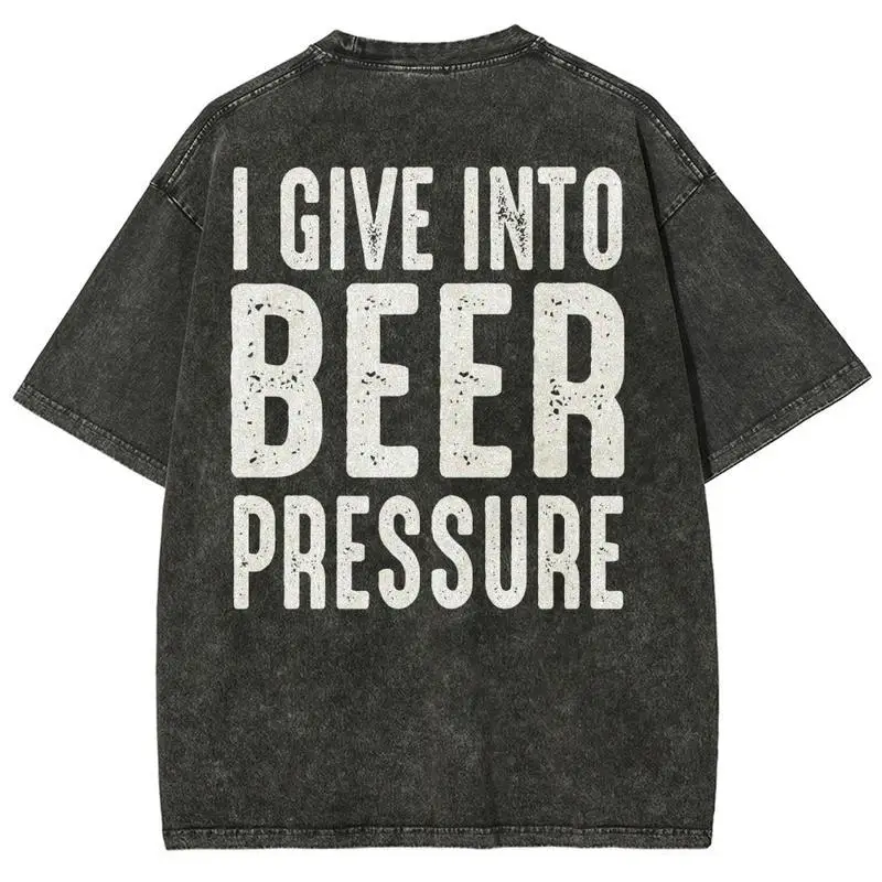 

I Give Into Beer Pressure Bundle Unisex Washed T-Shirt