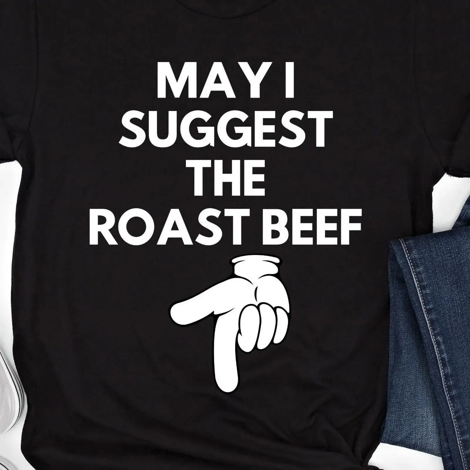 May I Suggest The Roast Beef T Shirt Funny Adult Humor Raunchy Inappropriate Casual  vintage Washed streetwear fashion