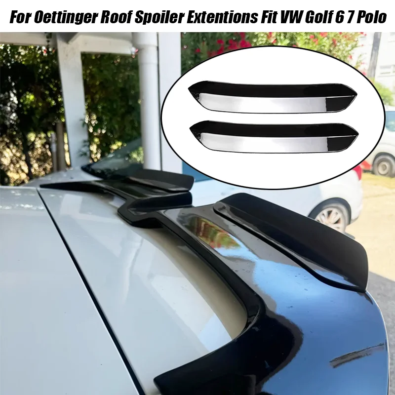 Para oettinger extensões de spoiler de teto do carro abas asa traseira caber vw polo golf 6 7 mk6 mk7 7.5 r gti gtd R-LINE preto brilhante